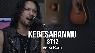 Download lagu 🎸 KEBESARANMU – ST12 | Versi Rock Cover 🔥