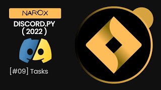 Discord.py In Arabic | Background Tasks [#09] | العمليات و التكرار | Narox