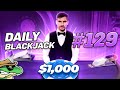 17  daily blackjack 129