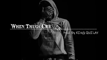 Trap type Beat-When Thugs Cry ( prod. by KING QUILAY)