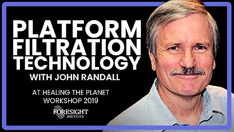 Platform Filtration Technology - John Randall