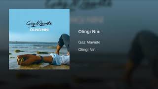 Gaz mawete olingi  nini (clip officiel) mp4