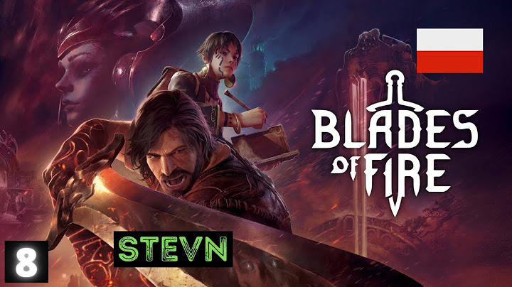 Blades of Fire PL Wyspa Dharavel - czwarty region - Finał
