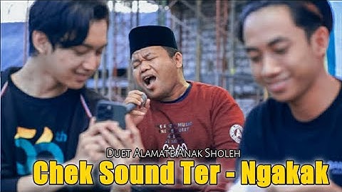 BIKIN NGAKAK DUET LAGU ALAMATE ANAK SHOLEH PAS LAGI CHEKSOUND