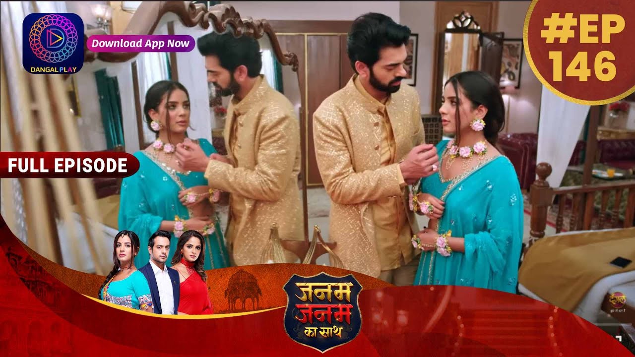 Janam Janam Ka Sath | 2 May 2023 Full Episode 146  जनम जनम का साथ | Dangal TV