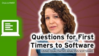 Questions for First Timers About Software: Qualitative Research Methods