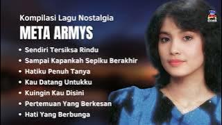Meta Armys Kompilasi Lagu Nostalgia | Top Lagu Lawas Terbaik #MetaArmys