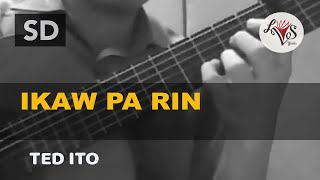 TED ITO - Ikaw Pa Rin (arr. Lex Von Sumayo) chords