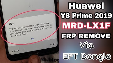 Huawei Y6 Prime 2019 MRD-LX1F FRP Remove Just 1 Click By EFT Pro Dongle