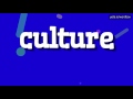 CULTURE - HOW TO PRONOUNCE IT!? (HIGH QUALITY VOICE)