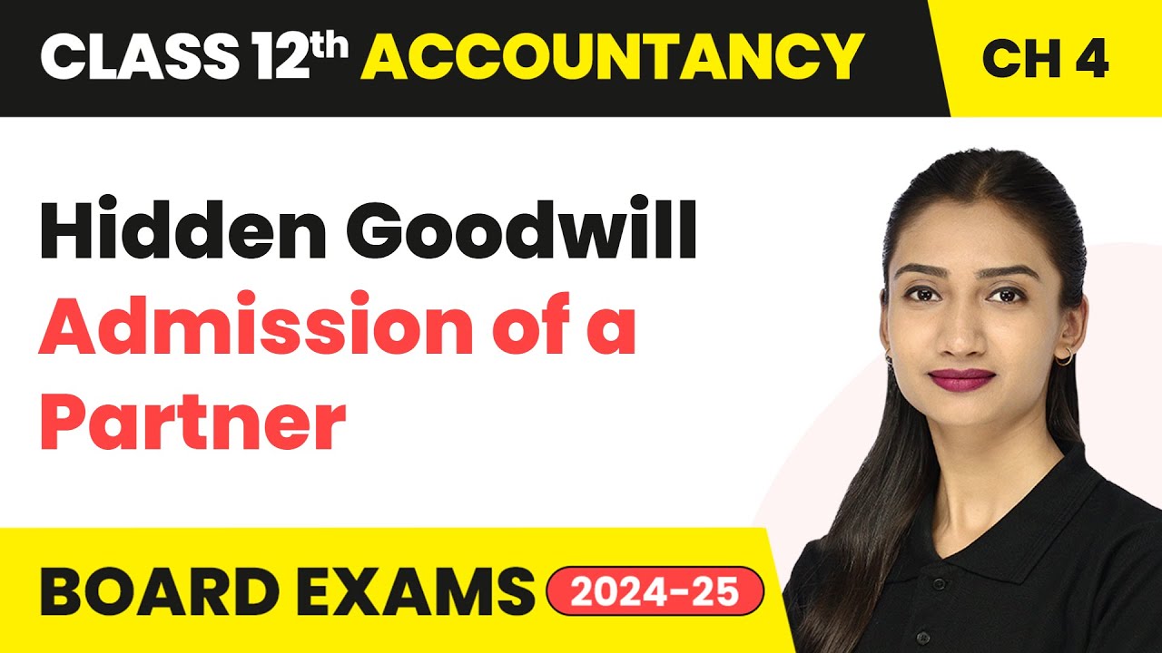 Hidden or Inferred Goodwill - Admission of a Partner | Class 12 ...