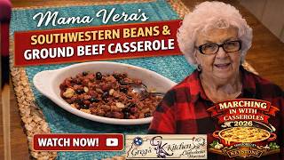 Mama Veras - Southwestern Beans & Ground Beef Casserole