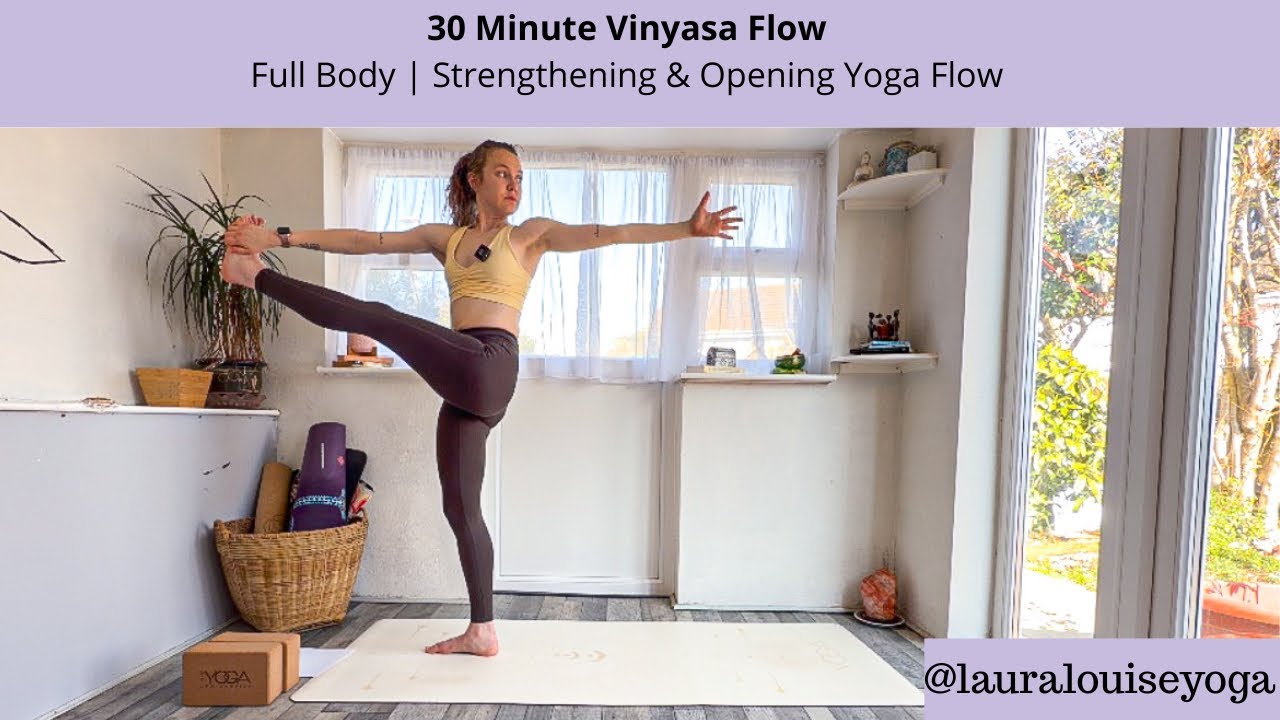 Dynamic Yoga 30 Minute Full Body Vinyasa Flow | Dynamic Yoga flow to build strength ...