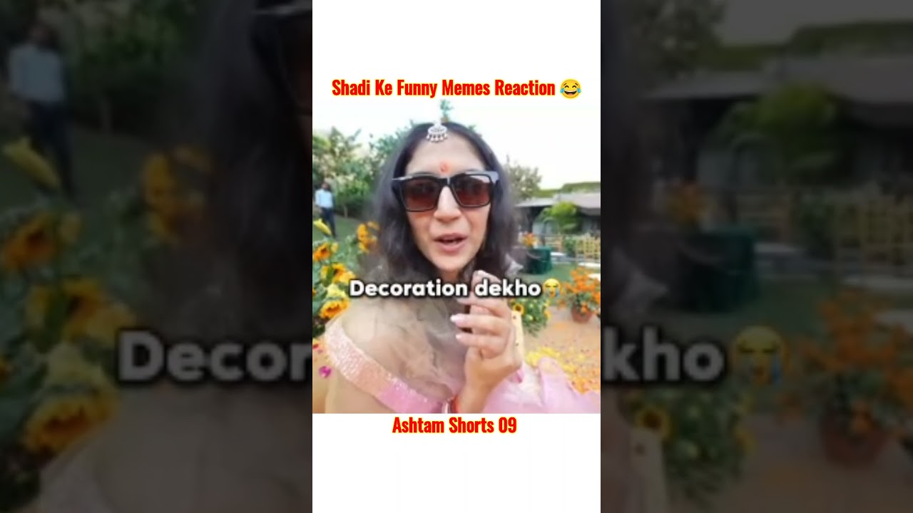 Shadi Ke Funny Memes Reaction 😂 | 