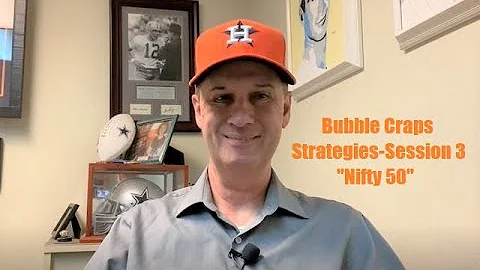 Bubble Craps Strategies-Session 3. "Nifty 50"- A Simple, Effective System for the Low-Roller.