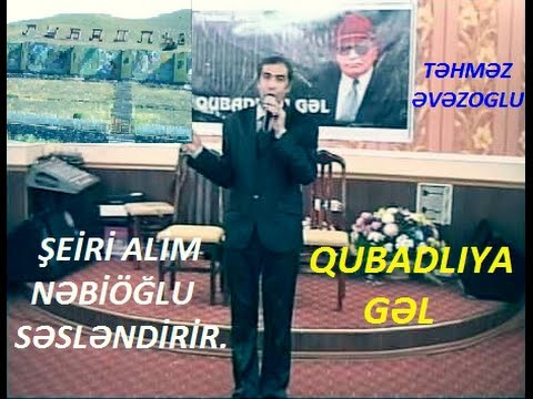 QUBADLI: TƏHMƏZ ƏVƏZOGLUNUN ŞEİRİ \