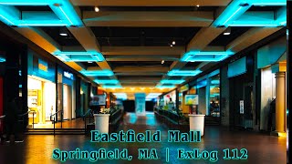 Eastfield Mall, MA | a dead mall with extinct neon and zero anchors | ExLog 112