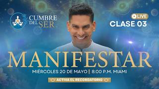Clase 3 | Cómo MANIFESTAR Riqueza, Salud y Relaciones Plenas en 2026