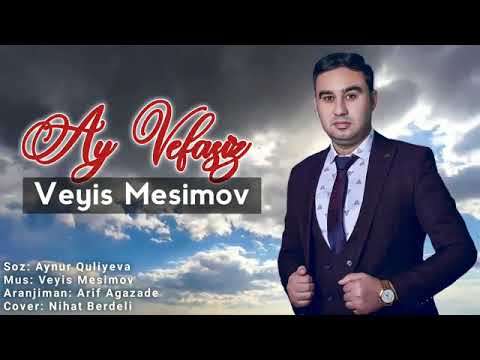 Veyis mesimov - Ay vefasız.