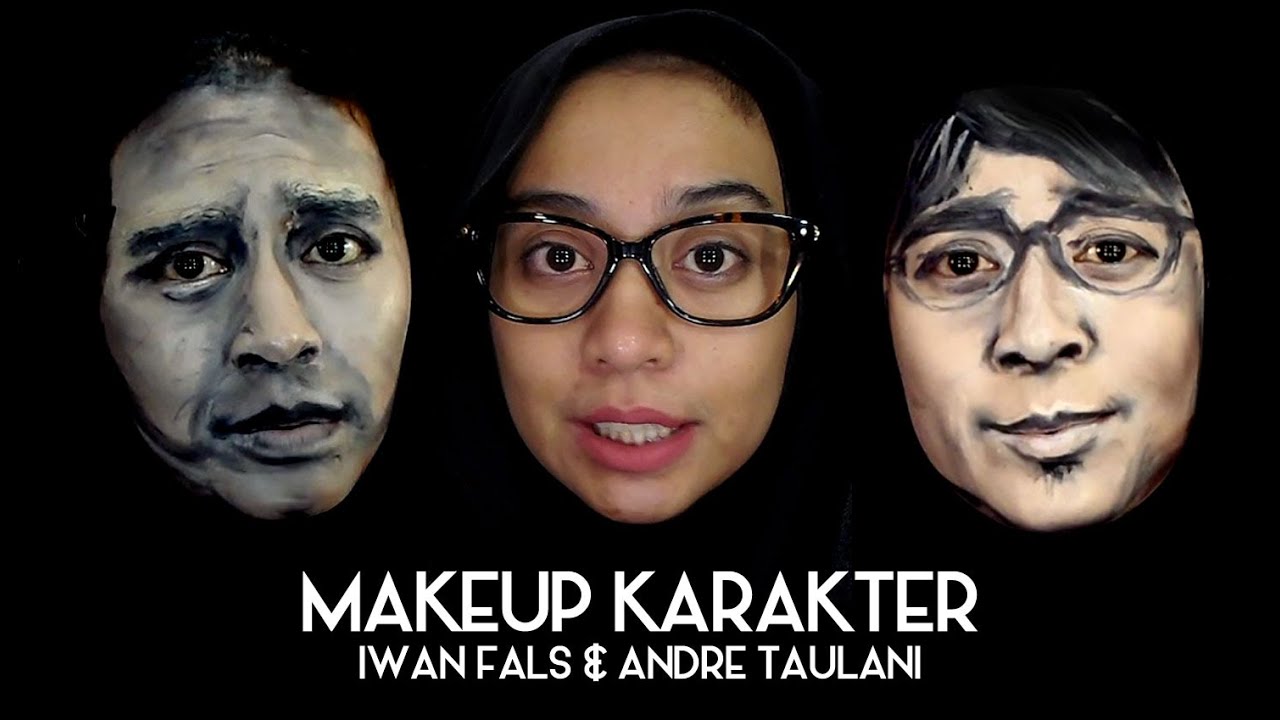 Tutorial Makeup Karakter Jadi Iwan Fals Andre Taulani YouTube