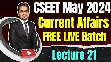 FREE CSEET Current Affairs Video Lectures for May 2024 | CSEET May 2024 Video Classes | Lecture 21