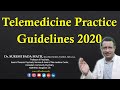 Telemedicine Practice Guidelines 2020 of India - To reach the unreached (Telemedicine Guidelines)