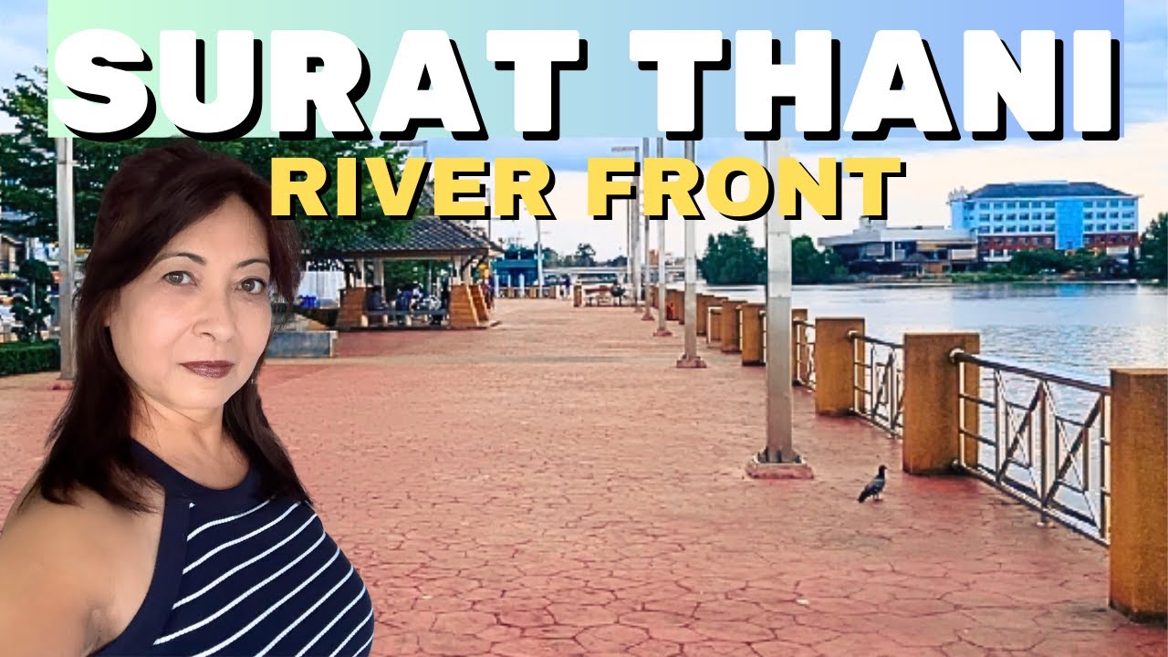 Thailand Ep10. Explore SURAT THANI River Front and NIGHT MARKET.