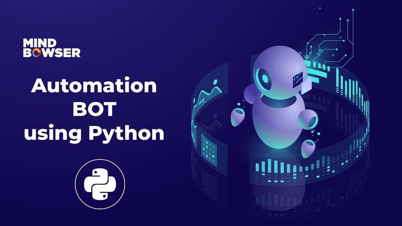 Fiesta constantemente Nunca Learn How To Create A Python Automation Bot - YouTube