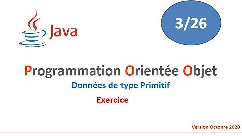 JAVA- Données de type Primitif -exercice1 (3/26) -naji