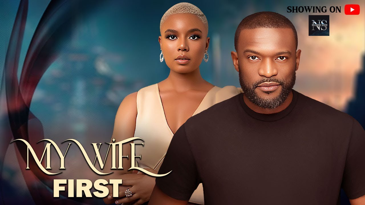 my-wife-first-kenneth-okolie-nancy-isime-latest-nigerian-movie