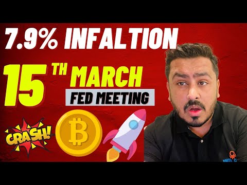 FED MEETING 15th March What Will Happen #Crypto ? 7.9% Inflation 😱