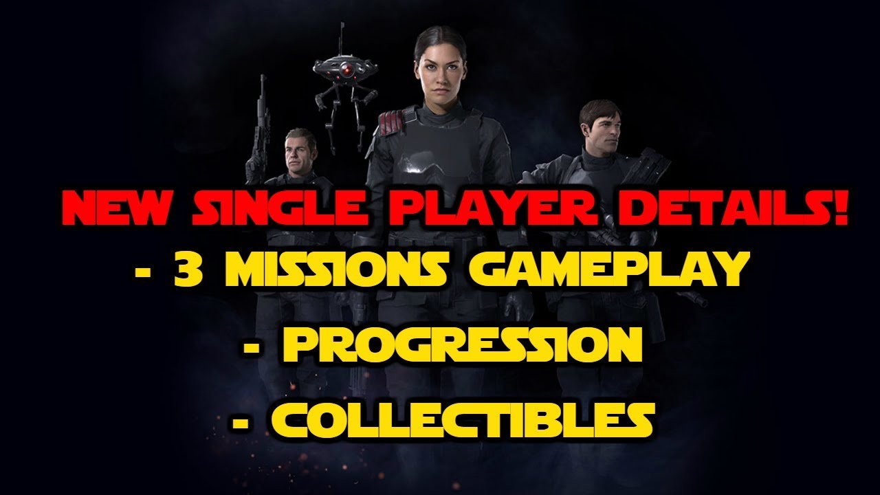 Star Wars Battlefront 2 - NEW Single Player Campaign Gameplay (Progression,Collectibles, 3 Missions)
