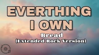 Everything I Own  Bread  Rock Version  
