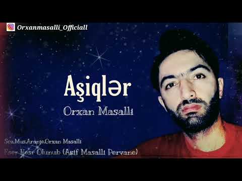 Orxan Masalli Asiqler 2019 (Asif Masalli Pervane) Gozel ifa