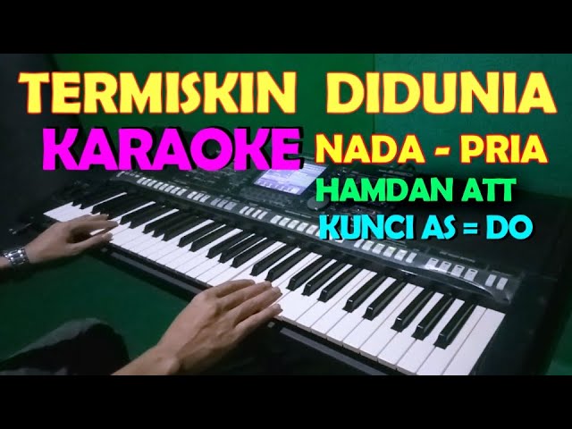 TERMISKIN DIDUNIA - Hamdan ATT | KARAOKE Nada Pria, HD class=