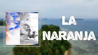 Lyrics: Helado Negro - La Naranja