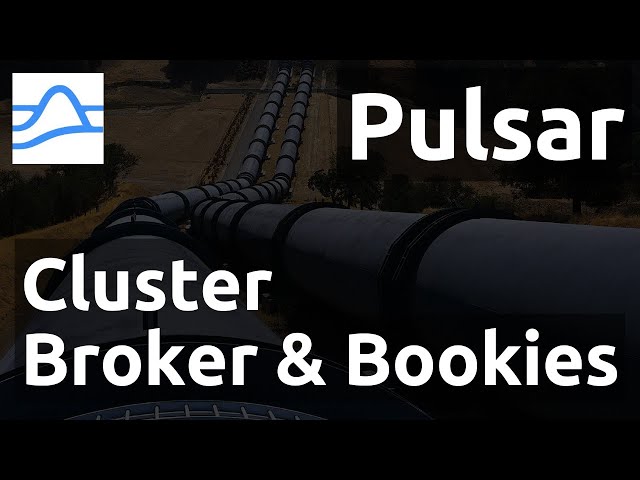 Pulsar - 6. Cluster : Brokers & Bookeepers