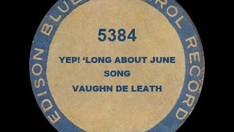 5384 - Yep! Along About June - Vaughn de Leath