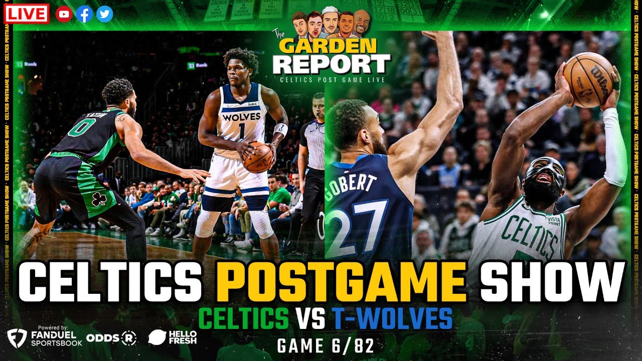 LIVE Celtics vs Timberwolves Postgame Show Garden Report YouTube