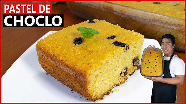 Como preparar PASTEL DE CHOCLO PERUANO | RECETA DULCE Y DELICIOSA