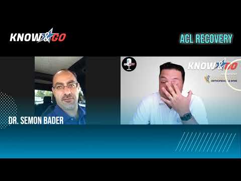 ACL Tears And Recovery w/ Dr. Semon Bader (Know & GO Podcast)