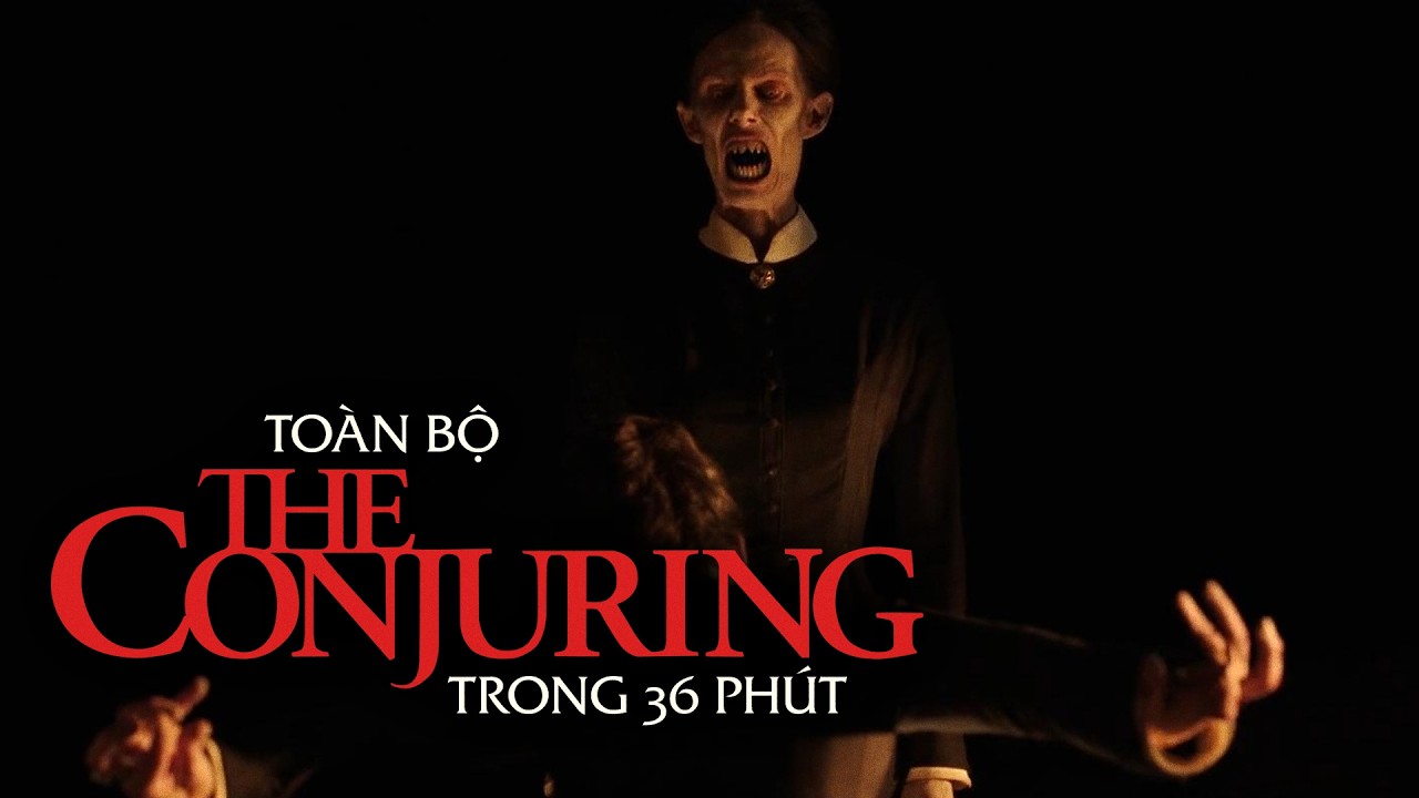 Những CUỘC TRỪ TÀ ÁM ẢNH của VỢ CHỒNG WARREN — THE CONJURING