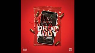 Kev Dollaz - Drop Addy (feat. Loose1) [ AUDIO]