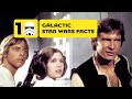 10 Galactic Star Wars Facts