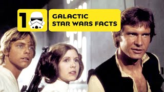 10 Galactic Star Wars Facts