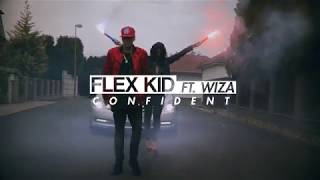 FLEX KID - CONFIDENT FT.WIZA // MIXTAPE VIDEO //