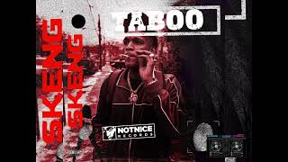 Skeng : Taboo 🎶 Official Audio 🎶