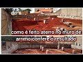 como é feito aterro no muro de arrimo confere o resultado