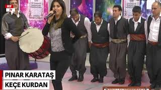 PINAR KARATAŞ KEÇE KURDAN