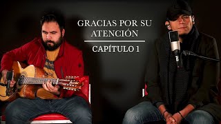 Gracias por su atención - Capítulo 1